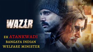 Wazir 2016 Movie Explained In Hindi  Amitabh Bachchan  Farhan Akhtar  Filmi Cheenti [upl. by Adnohsad]