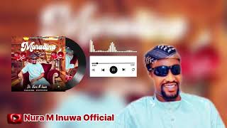 Nura M Inuwa  Muradina Annabi ne  Official Audio  Nura M Inuwa 2024 [upl. by Lenrow]