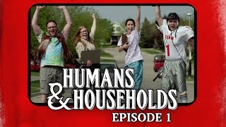 The Gamers Humans amp Households – Episode 1 [upl. by Pitt]