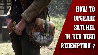 How To Upgrade Your Satchel In Red Dead Redemption 2 [upl. by Schnur]