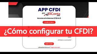 Configuración CFDi de sistema de timbrado APP CFDi [upl. by Eigla]