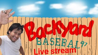 Backyard Baseball LIVE STREAM ep7 END [upl. by Koslo]