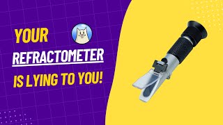 Your refractometer is wrong Heres how to solve the problem [upl. by Eilsehc]