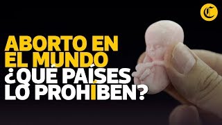 Aborto en el mundo ¿Qué países lo prohíben y cuáles lo permiten [upl. by Nwahsek]