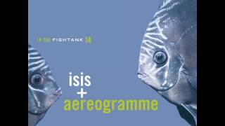 Isis  Aereogramme  In the fishtank 14 2006 Full Album [upl. by Halullat]