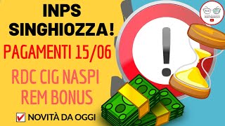 INPS PAGAMENTI A SINGHIOZZO RDC OGGI CASSA INTEGRAZIONE NASPI REM BONUS GIUGNO LUGLIO 2020 [upl. by Adnopoz816]