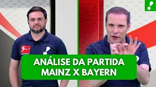 BAYERN DE MUNIQUE 3 X 1 MAINZ 05 ANÁLISE DA PARTIDA [upl. by Akiaki]