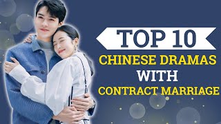 Top 10 Chinese Shows with CONTRACT MARRIAGE you MUST WATCH in 2024 cdrama chinesedrama romance [upl. by Zealand]