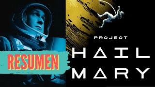 RESUMEN  Proyecto Hail Mary  Andy Weir  Proyecto Hail Mary [upl. by Suh]