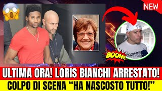 ULTIME NOTIZIE  COLPO DI SCENA “HA NASCOSTO TUTTO” ULTIMA ORA LORIS BIANCHI ARRESTATO [upl. by Annoif]