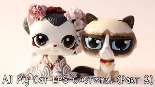 All my cat LPS Customs Part 2 [upl. by Diraj]