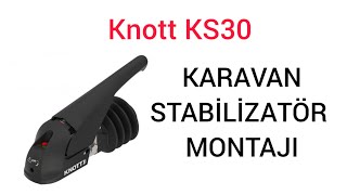 Karavan Stabilizatör Montajı  KNOTT KS30 STABILIZER  ANTISLING [upl. by Laud428]