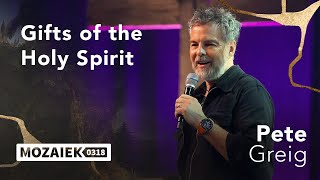 Gifts of the Holy Spirit  Pete Greig  19 mei 2024 [upl. by Waechter603]