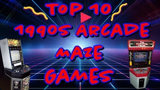 Top 10 Maze Arcade Games of the 90s [upl. by Little940]