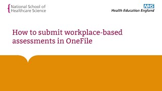 How to submit workplacebased assessments in OneFile [upl. by Autum217]