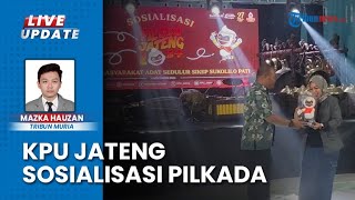 KPU Jateng Sosialisasikan Pilkada di Pati Menggandeng Sebanyak Mungkin Komunitas untuk Sosialisasi [upl. by Casimire246]