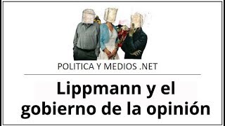 Walter Lippmann y la opinión pública [upl. by Coy]