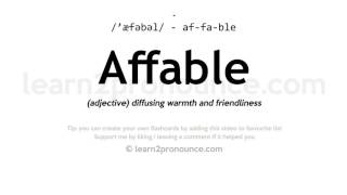 Pronunciation of Affable  Definition of Affable [upl. by Daenis]