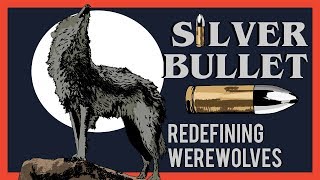 How Silver Bullet Redefines the Werewolf Story [upl. by Eirrehs]