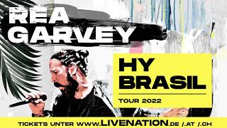 Rea Garvey  Hy Brasil Tour  2022 [upl. by Yttocs99]