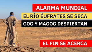 Alarma mundial El Río Éufrates se seca Gog y Magog despiertan Andry Carías Serie Apocalipsis 60 [upl. by Refinaj]