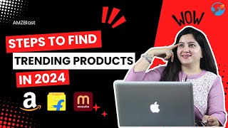 🚀 Steps to Find Trending Products in 2024 You Can Sell Now Boost Your Online Sales 📈 [upl. by Annnora]