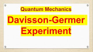 Davisson Germer Experiment [upl. by Eirbua]