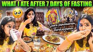 EATING MY FIRST MEAL AFTER 7 DAYS 🥹😩 Kandha Sashti Viradham Soorasamharam amp Thirukalyanam 🦚🪷 [upl. by Roseanne]