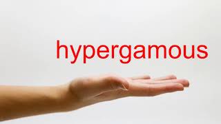 How to Pronounce hypergamous  American English [upl. by Fidelas978]