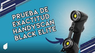 Prueba de exactitud  HandyScan 3D Black elite [upl. by Lewis]