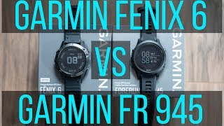 Garmin Fenix 6 Pro vs Garmin Forerunner 945 Review  Whats new in the Garmin Fenix 6 [upl. by Channa]