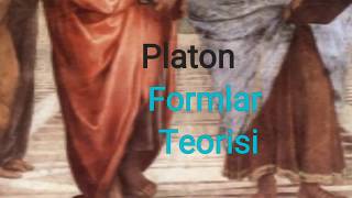 Platon İdealar Formlar Teorisi  Felsefe [upl. by Weinstock]