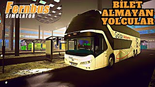 BİLET ALMAYAN YOLCULAR  FERNBUS SIMULATOR [upl. by Volnay231]