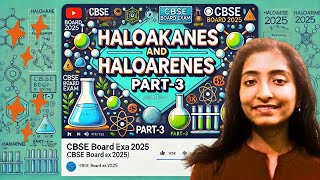 HALOALKANES amp HALOARENES PART2  CHEMISTRY CLASS 12 BOARD EXAM 2025 [upl. by Atiraj]