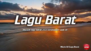 Lagu Barat Hits Terbaru Lagu Barat Terbaru Enak didengar 20242025 [upl. by Samaj]