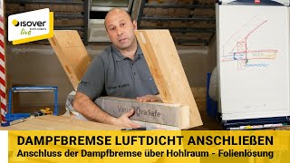 Luftdichter Anschluss der Dampfbremse über Hohlraum im Dach ✔ ISOVER live ★ WebTV für Handwerker [upl. by Centonze]