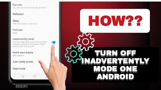 How To Turn Off Inadvertently Mode One Android Phone [upl. by Maretz]