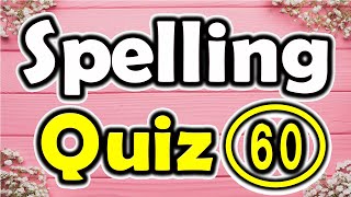 Spelling Quiz 60 Spelling Words for Grade 7  ForB English Lesson [upl. by Skillern334]