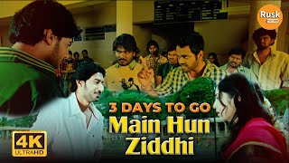 Main Hun Ziddhi Ziddi  3 Days To Go  New Hindi Dubbed Movie  Prajwal Devraj Aindrita Ray [upl. by Lodhia579]