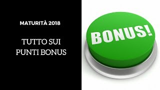 Punti bonus maturità 2018 cosa sono e come si assegnano [upl. by Lecrad]