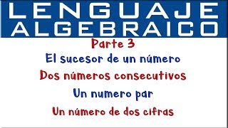 Lenguaje algebraico  Parte 3 [upl. by Samoht]