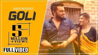 Goli  Aarsh Benipal  Full Video Song  Latest Punjabi Songs 2014  Rootz Records [upl. by Paolina925]