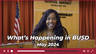 Whats Happening in BUSD May 2024 [upl. by Rendrag]