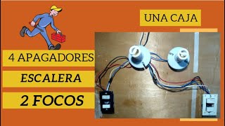 Conexión de CUATRO APAGADORES de ESCALERA para dos focos en una caja  Tutorial ¡paso a paso [upl. by Aldredge]