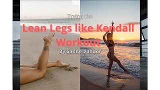 Trying the Lean Legs like Kendall Jenner Workout by Sanne Vander [upl. by Aisset]