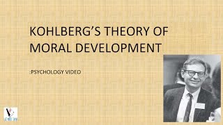 KOHLBERGS THEORY OF MORAL DEVELOPMENT [upl. by Namsaj70]