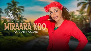 Asanti AschuMiraara Koo official Video [upl. by Alina]