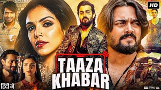 Taaza Khabar Full Movie  Bhuvan Bam  JD Chakravarthy  Shriya Pilgaonkar  Nitya  Review amp Facts [upl. by Tterb]