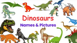 Famous Dinosaur Names in English with pictures  Pronounce Dinosaur Names  Vocabulary of Dinosaurs [upl. by Anez960]