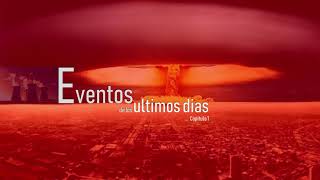 Eventos de los ultimos dias capitulo 1 [upl. by Ahl470]